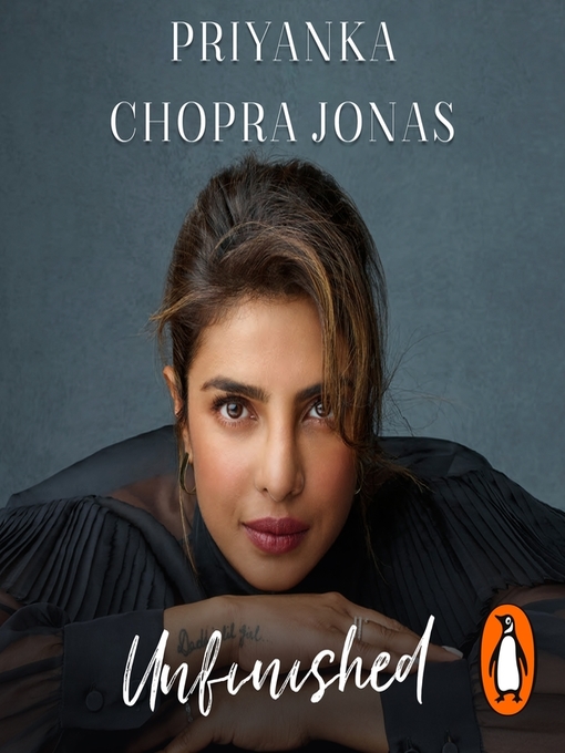 Title details for Unfinished by Priyanka Chopra Jonas - Available